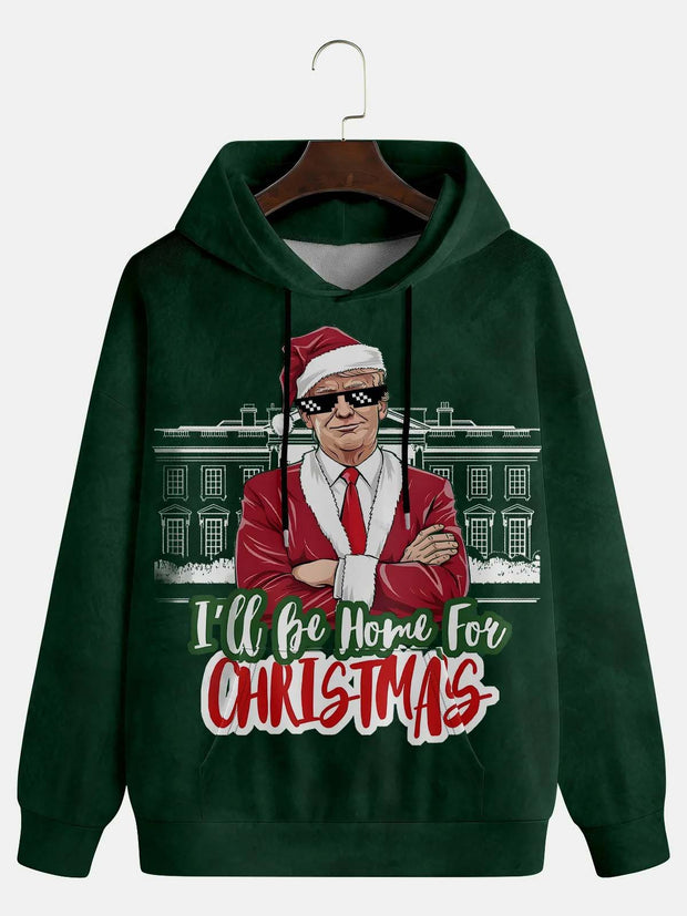 Men's Funny Trump Christmas I'll Be Home For Christmas Print Hoodie Sweatshirt